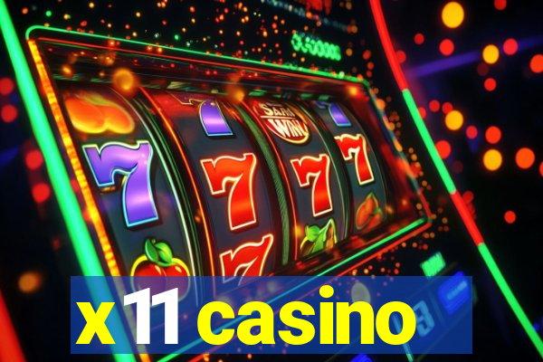 x11 casino